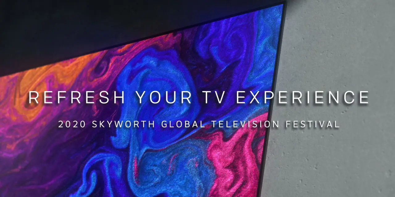 SKYWORTH เปิดศักราชใหม่ของทีวี AIoT จัดกิจกรรม 2020 SKYWORTH Global Television Festival