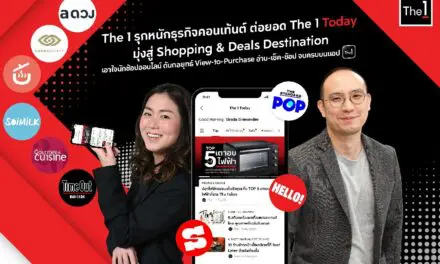 The 1 รุกหนักธุรกิจคอนเท้นต์ ต่อยอด The 1 Today มุ่งสู่ Shopping & Deals Destination เอาใจนักช้อปออนไลน์ ดันกลยุทธ์ View-to-Purchase อ่าน-เช็ค-ช้อป จบครบบนแอป The 1