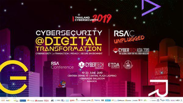 ETDA จัดยิ่งใหญ่งาน Thailand Cybersecurity 2019  จับมือ 2 องค์กรชั้นนำระดับโลก “RSA® Conference และ CYBERTECH”  ระดมกูรูด้านซีเคียวริตี้ ร่วมเวทีสัมมนาอัปเดตและแชร์เทรนด์ใหม่ๆ