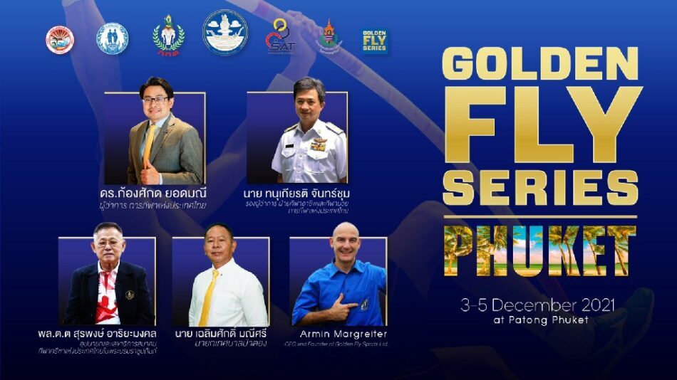 การกีฬาแห่งประเทศไทย จัดงาน “Golden Fly Series Phuket 2021” ครั้งแรกในเอเชีย  ยกระดับมาตรฐานกีฬา พร้อมสร้างความเชื่อมั่นและฟื้นฟูเศรษฐกิจไทย