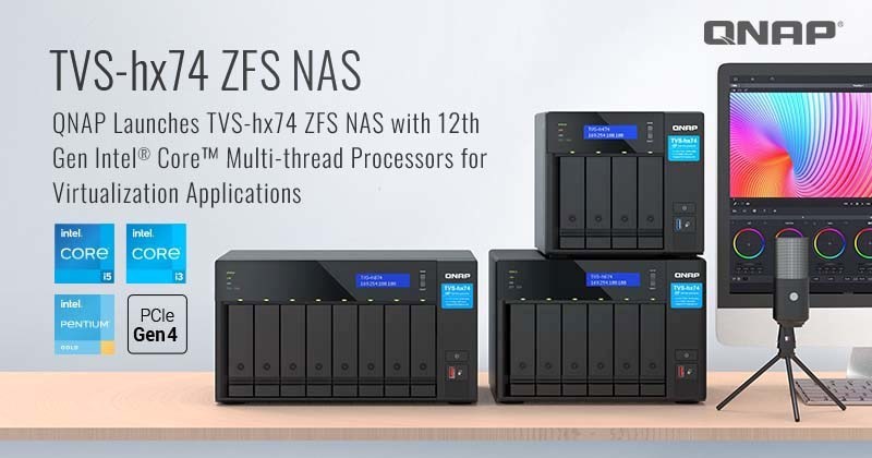 QNAP เปิดตัว ZFS NAS รุ่น TVS-hx74 ที่รองรับ 2.5GbE มาพร้อมโปรเซสเซอร์ 12th Gen Intel Core แบบมัลติเธรดสำหรับการจำลองคอมพิวเตอร์เสมือน