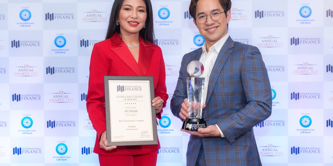 เอไอเอ ประเทศไทย รับรางวัล Best Life Insurance Company Thailand และ Most Innovative Environmental Program Initiative – Cashless and Paperless – Insurance Thailand จากเวที International Finance Awards ประจำปี 2565