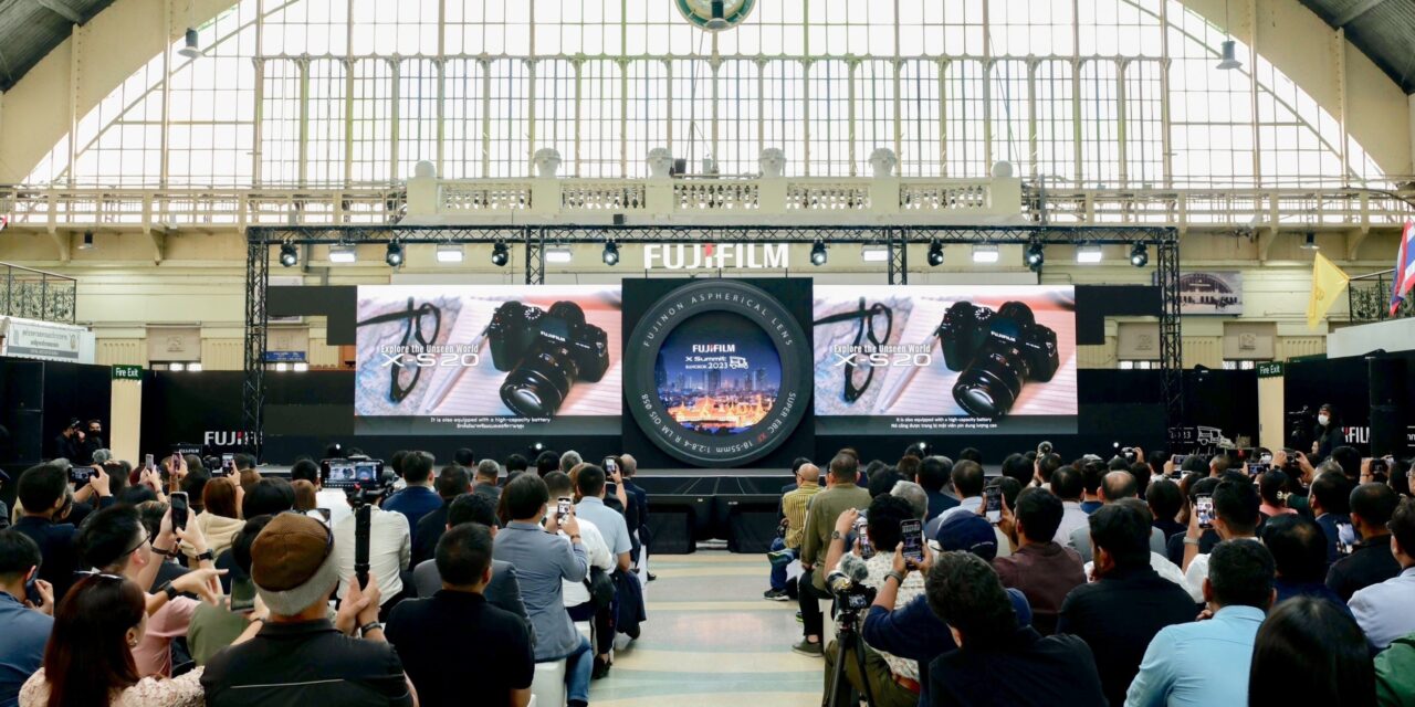 FUJIFILM X Summit เปิดตัวกล้องรุ่นใหม่ X-S20  พร้อมให้ Touch & Try ก่อนใครในงาน “FUJIKINA BANGKOK 2023”