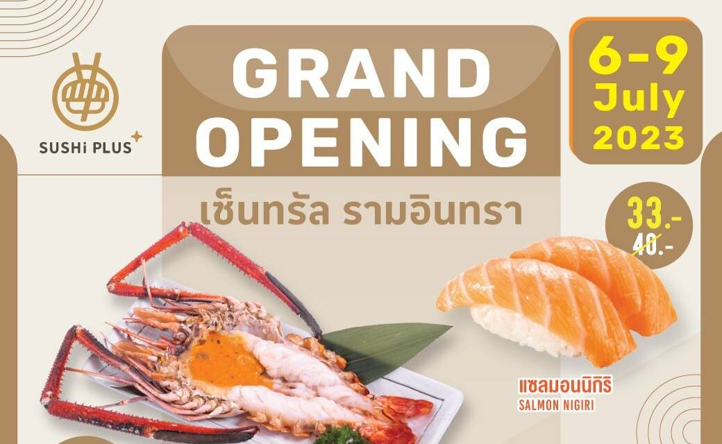 SUSHiPLUS By Sushi Express GRAND OPENING 6 – 9 July 2023